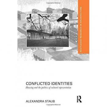 Conflicted Identities: Housing and the Politics of Cultural Representation