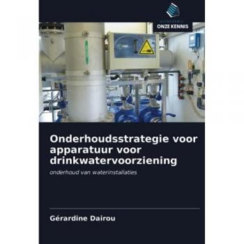 Onderhoudsstrategie voor apparatuur voor drinkwatervoorziening: onderhoud van waterinstallaties