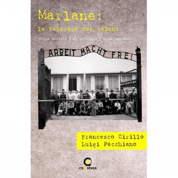 Marlane. La fabbrica dei veleni. Storia e storie avvelenate