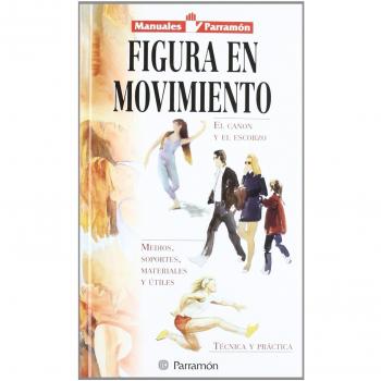 MANUALES PARRAMON TEMAS PICTORICOS FIGURA EN MOVIMIENTO