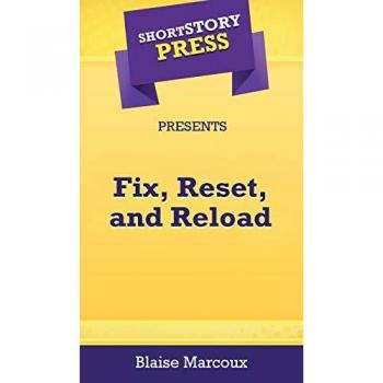 Short Story Press Presents Fix Reset and Reload