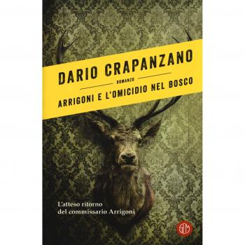 Arrigoni e l'omicidio nel bosco. Con e-book