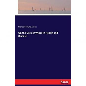 On the Uses of Wines in Health and Disease