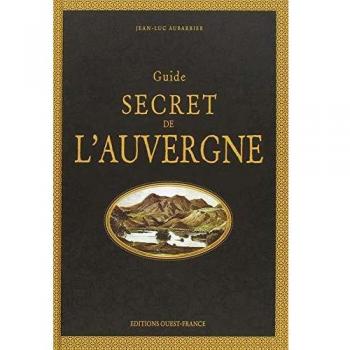 Guide secret de l'Auvergne