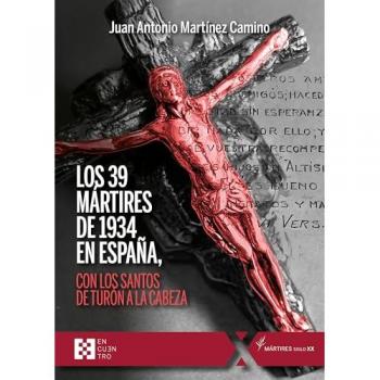 Los 39 mártires de 1934 en España: con los santos de Turón a la cabeza.