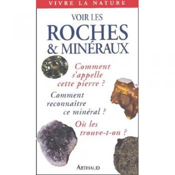 Jones, Adrian P. Voir Les Roches & Minéraux (Vivre La Nature)