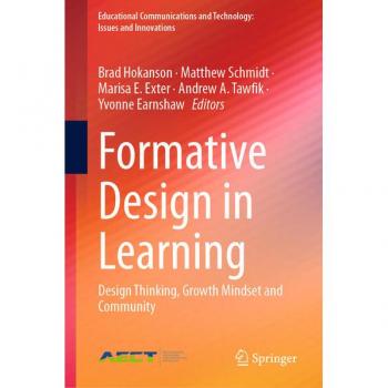 Formative Design in Learning: Design Thinking, Growth Mindset and Community (Educational Communications and Technology: Issues and Innovations)