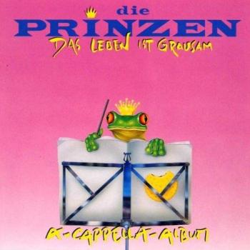 Les princes : La vie est cruelle (Album A-Capella)