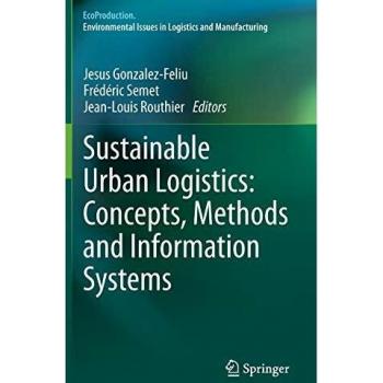 Sustainable Urban Logistics: Concepts Methods and Information Systems