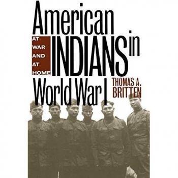 University of New Mexico Press American Indians in World War I : At War and at Home
