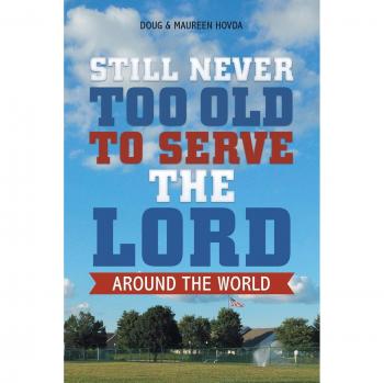 Hovda, Doug & Maureen: Still Never Too Old to Serve the Lord