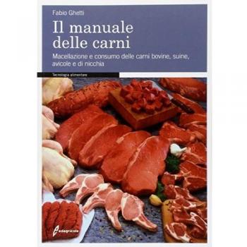 Il manuale delle carni. La filiera dalla macellazione alla distribuzione e ristorazione