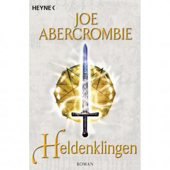 Abercrombie, Joe: Heldenklingen