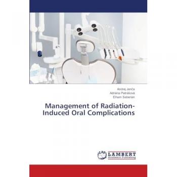 Management of Radiation-Induced Oral Complications