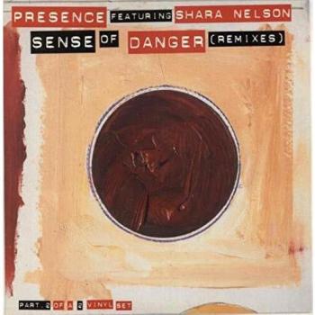 Presence (Dance) Sense Of Danger (Remixes)