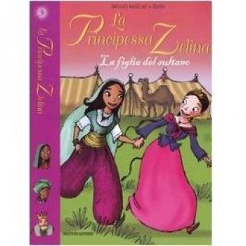 La figlia del sultano. La principessa Zelina: 3
