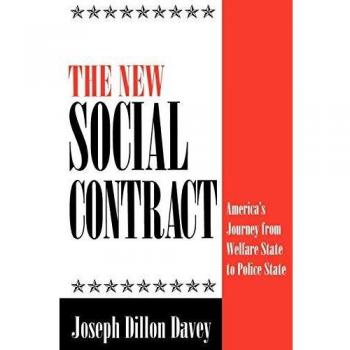 The New Social Contract: America's Journey from Welfare State to Police State