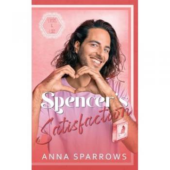 Sparrows, Anna: Spencer's Satisfaction