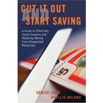 Cut it Out and Start Saving, by Denise Long