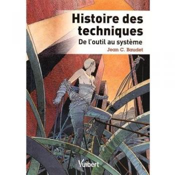 Histoire des techniques : De l'outil au système