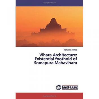 Vihara Architecture: Existential foothold of Somapura Mahavihara