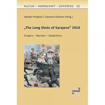 The Long Shots of Sarajevo 1914: Ereignis