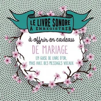 Raphaële Vidaling Le Livre À Enregistrer Et À Offrir Pour Un Mariage : En Guise De Livre D'Or, Mais Avec Des Messages Vocaux