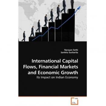 International Capital Flows, Financial Markets and Economic Growth
