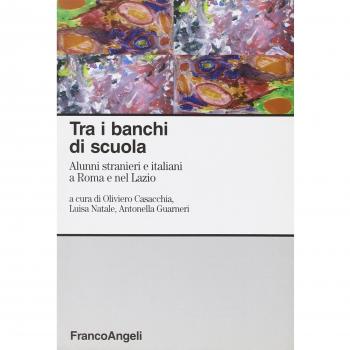 Tra i banchi di scuola. Alunni stranieri e italiani a Roma e nel Lazio