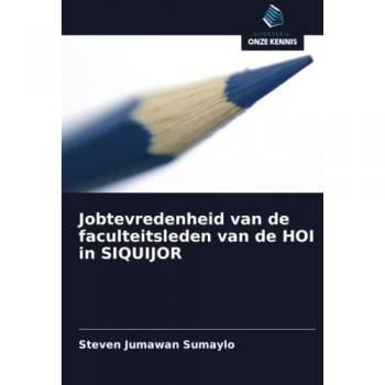 Jobtevredenheid van de faculteitsleden van de HOI in SIQUIJOR
