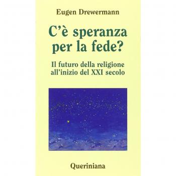 C'è speranza per la fede? Il futuro della religione all'inizio del XXI secolo