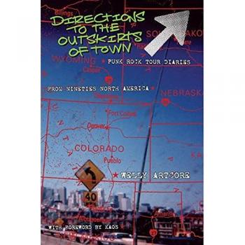 Directions to the outskirts of town: Punk Rock Tour Diaries