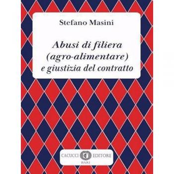 Abusi di filiera (agro-alimentare) e giustizia del contratto Stefano Masini