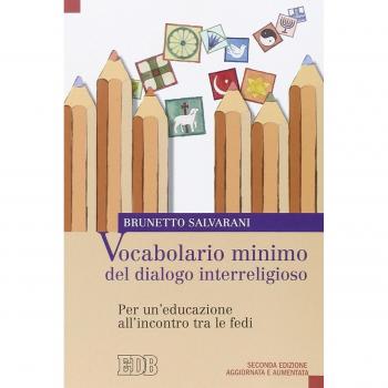 Vocabolario minimo del dialogo interreligioso. Per un'educazione all'incontro tra le fedi