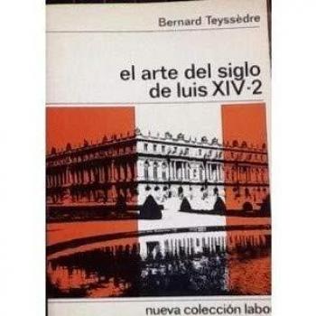 EL ARTE DEL SIGLO DE LUIS XIV. (T.2)