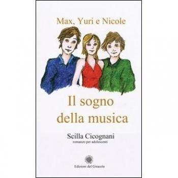 Max, Yuri e Nicole. Il sogno della musica