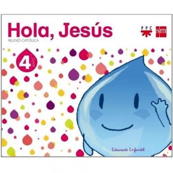 Religió catòlica. 4 anys. Hola, Jesús.