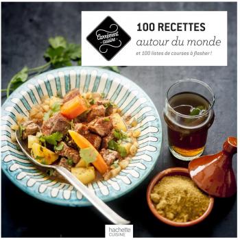 100 recettes autour du monde