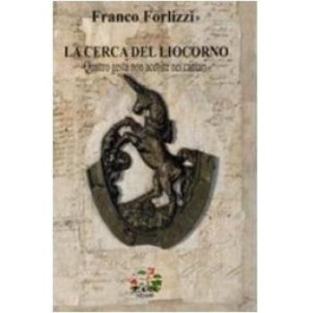 La cerca del liocorno. Quattro gesta non accolte nei cantari