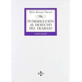 INTRODUCCIÓN AL DERECHO DEL TRABAJO. CONCEPTO E HISTORIA DEL DERECHO DEL TRABAJO. LA EMPRESA. EL SINDICATO. LA ADMINISTRACION
