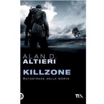Killzone. Autostrade della morte. Tutti i racconti (Vol. 3)