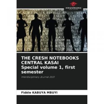 THE CRESH NOTEBOOKS CENTRAL KASAI Special volume 1, first semester: Interdisciplinary Journal 2021