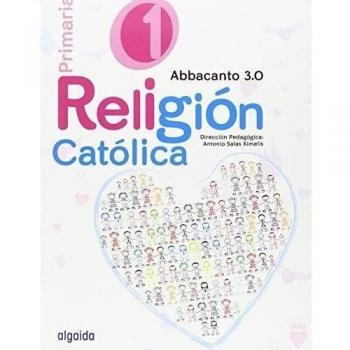 Religión Educación Primaria. Abbacanto 3.0. 1º (Tapa blanda).