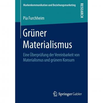 Grüner Materialismus: Eine Überprüfung der Vereinbarkeit von Materialismus und grünem Konsum