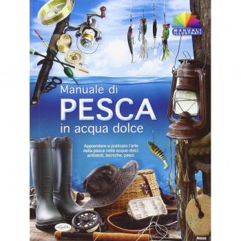Manuale di pesca in acqua dolce