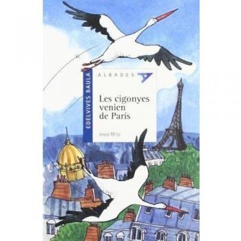 Les Cigonyes Vienen De Paris