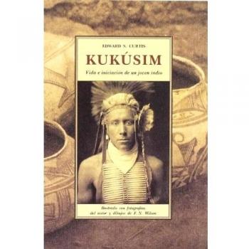 KUKUSIM:VIDA E INICIACIÓN DE UN JOVEN INDIO