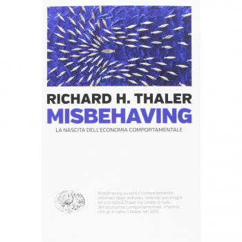 Misbehaving. La nascita dell'economia comportamentale