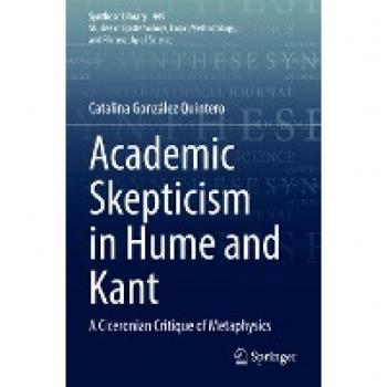 Academic Skepticism in Hume and Kant: A Ciceronian Critique of Metaphysics