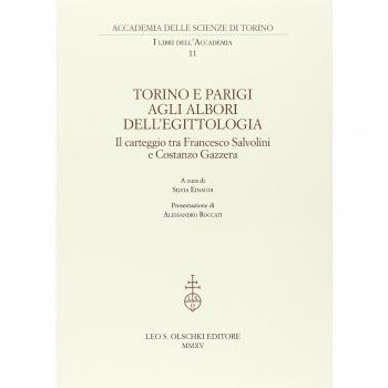 Torino e Parigi agli albori dell'egittologia. Il carteggio tra Francesco Salvolini e Costanzo Gazzera